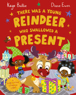 There Was a Young Reindeer Who Swallowed a Present Book
