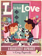 Gibbs Smith - L is for Love; A Heartfelt Alphabet (Valentines)