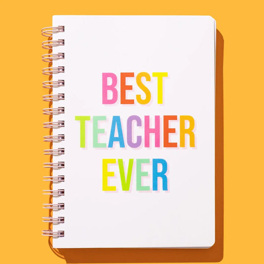 Taylor Elliot Designs - Spiral Notebook - "Best Teacher Ever" - 200 Pages