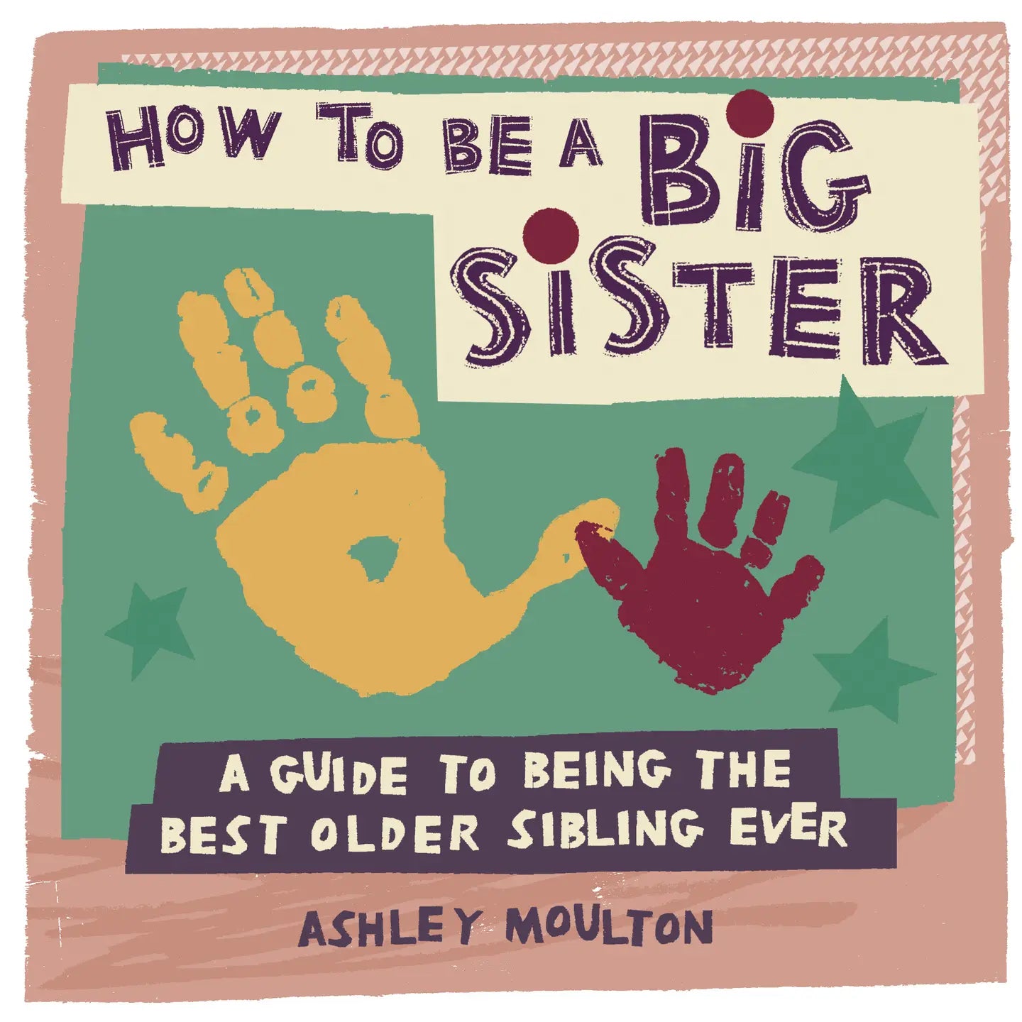 Open book titled "How To Be A Big Sister" by Sourcebooks, showing colorful pages with illustrations about sibling relationships.