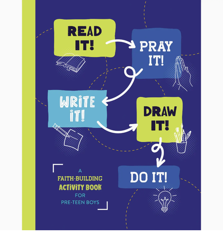 Read it! Pray it! Write it! Draw it! Do it! Pre Teen Boy Faith Building Book