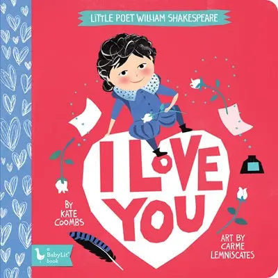 Gibbs Smith - Little Poet William Shakespeare: I Love You ( Valentines)