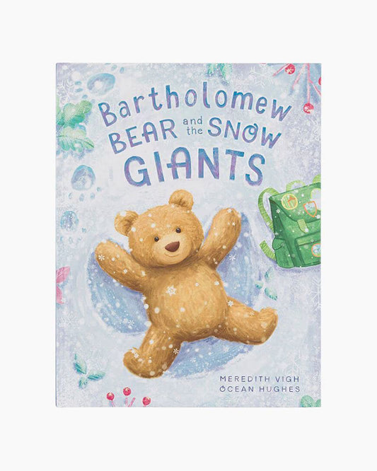 Bartholomew Bear and the Snow Giants Book