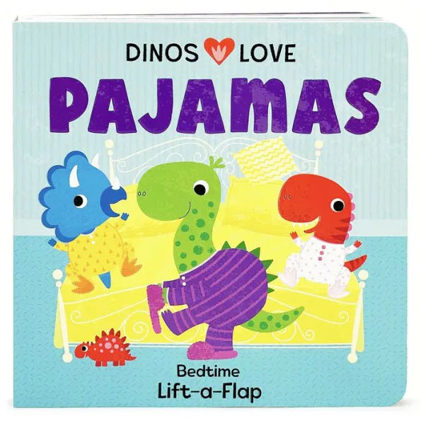 Dinos Love Pajamas Lift-a-Flap Book